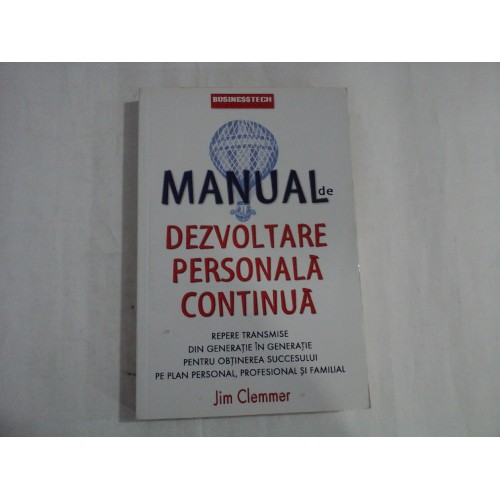 MANUAL DE DEZVOLTARE PERSONALA CONTINUA - JIM CLEMMER MANUAL DE DEZVOLTARE PERSONALA CONTINUA - JIM CLEMMER